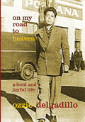 On My Road to Heaven : A Bold and Joyful Life (Hardcover) A273829